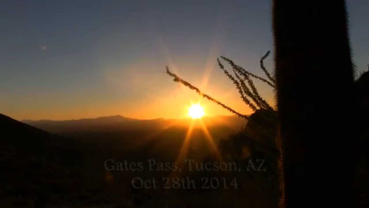 Sunset Gates Pass, Tucson, AZ Oct 28th 2014 YouTube
