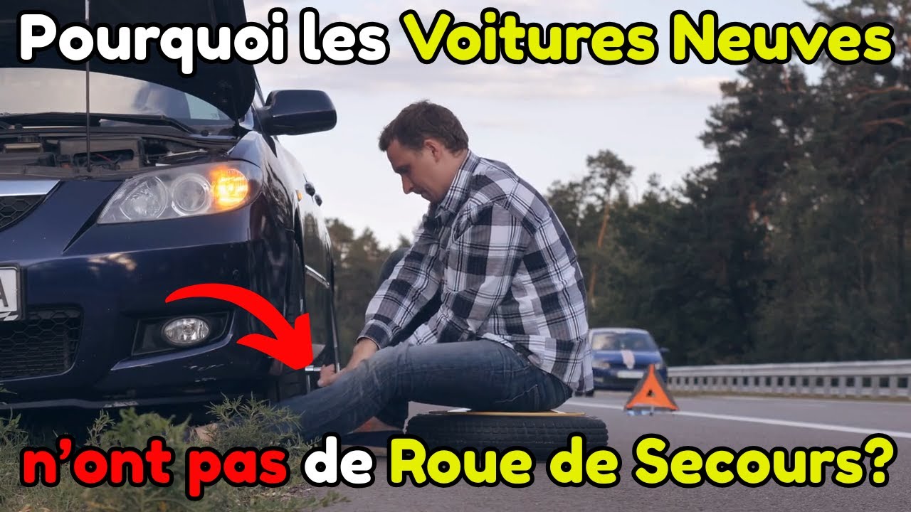 Pourquoi les Voitures Neuves n’ont plus de ROUE de SECOURS? | L’explication cachée