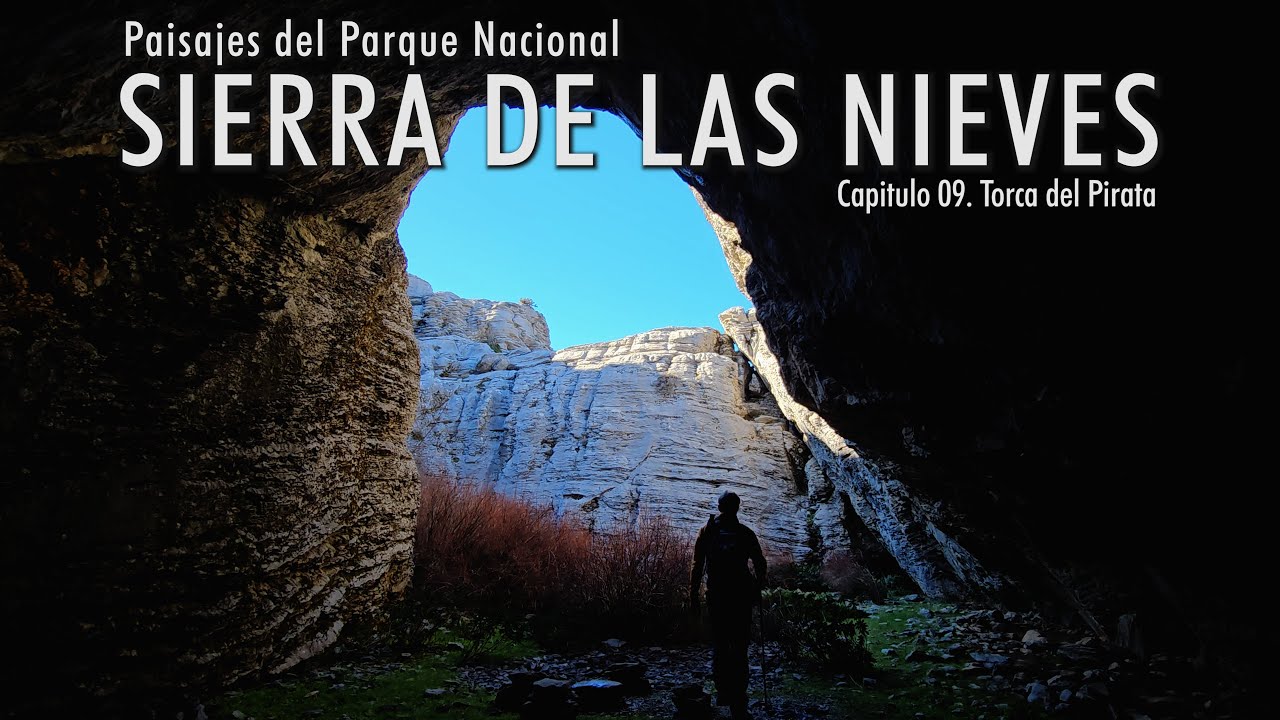 Paisajes del Parque Nacional Sierra de las Nieves, Capitulo 09. Torca del Pirata - Cueva del Oso