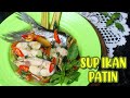 Resipi SUP IKAN KELI Segar Ringkas! Diet Menu