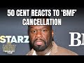50 Cent Reacts to 'BMF' Cancellation & More Hot Topics 🎬