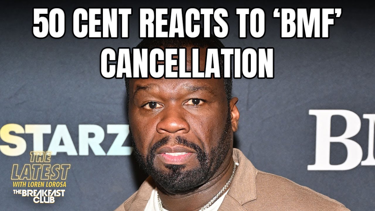 50 Cent Reacts To ‘BMF’ Cancellation + More
