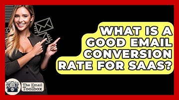 What Is A Good Email Conversion Rate For SaaS? - TheEmailToolbox.com