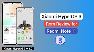 Xiaomi HyperOS 3 Rom Review For Redmi Note 11