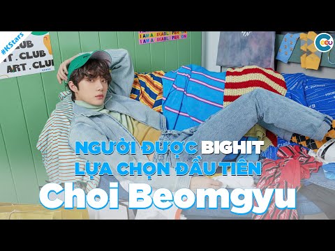 Video Beomgyu TXT - Người được Big Hit lựa chọn đầu tiên |... - youtube