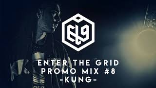 Enter The Grid Promo Mix 008 by KUNG