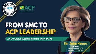From SMC to ACP Leadership