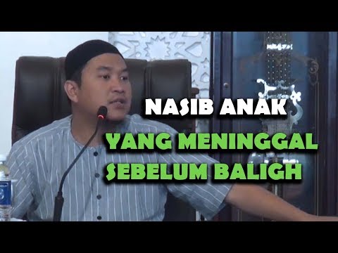 nasib-anak-yang-meninggal-sebelum-baligh-di-akhirat-|-ustadz-oemar-mita,-lc.