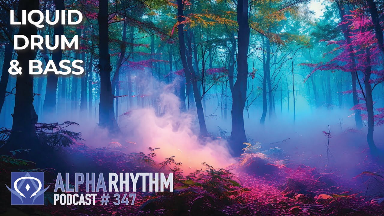 Alpha Rhythm Drum & Bass Podcast LIVE (Episode 347)