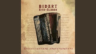 Video thumbnail of "Bidart Aita-Alabak - Primaderako Liliak"