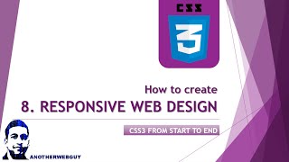 How to create Responsive Websites | CSS Tutorial Series #8