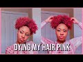 DYING MY NATURAL HAIR PINK