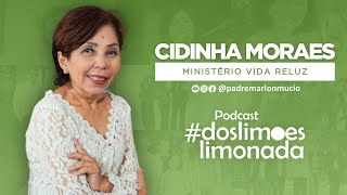 Podcast dos Limões Limonada EP 28 - Padre Márlon Múcio e Cidinha Moraes (Banda Vida Reluz)