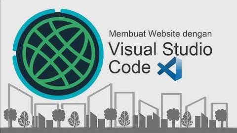 Bagian 1 : Membuat Website dengan Visual Studio Code