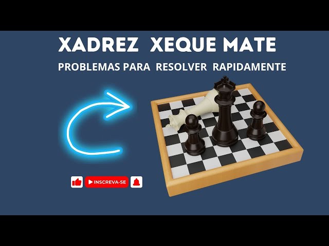 XADREZ AULA 33 – Padrões / Tipos de xeque-mate – parte 5 