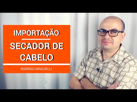 Oportunidade: Importação de Secador de Cabelos | China Gate Importação