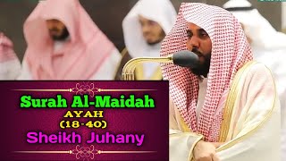 Surah Al-Maidah (18-40) || By Sheikh Juhany with English subtitles