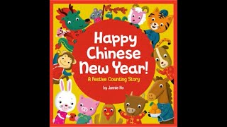Happy Chinese New Year! A Festive Counting Story Children’s Book Read Aloud Video and Activities
