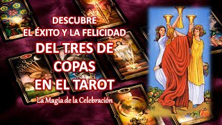 ☪️ SIGNIFICADO DEL 3 DE COPAS EN EL TAROT – ÉXITO, CELEBRACIÓN Y FELICIDAD EN TU VIDA - TAROT RIDER