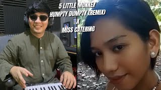 Video thumbnail of "5 LITTLE MONKEY REMIX (WITH MS CATERING)"