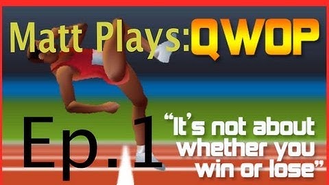 QWOP Ep.1 - BEST FORM EVER