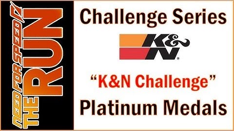 Need For Speed™ The Run - Challenge Series - K&N Challenge