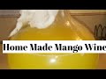 🍷🍷Easy Homemade Mango Wine🍷🍷