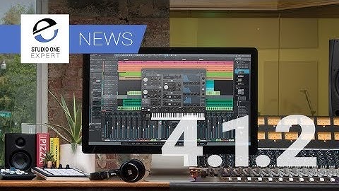 PreSonus Studio One 4.1.2 - Everything You Need To Know
