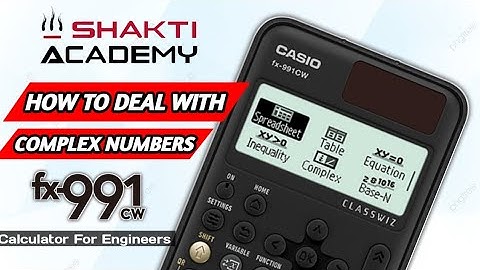 How To Deal With Complex Numbers || Casio Calculator || FX-991CW Calculator For Engineers ||