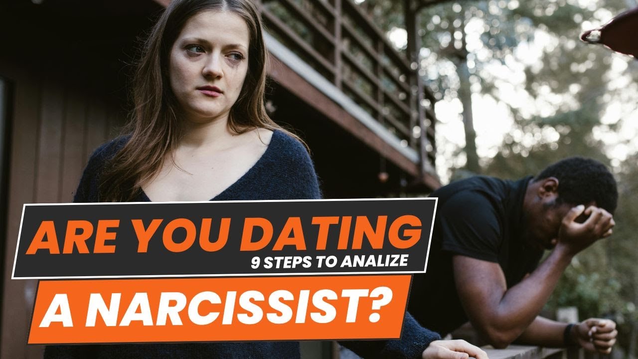 Dating a Narcissist? ALERT!! - 9 Ways To Tell If Your Partner Is Truly ...