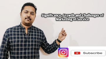 Significance, Growth and Challenges of Marketing of Service#bcom#rishibhargavdas#Assam