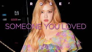 Video thumbnail of "Someone You Loved - Rose' Blackpink | Lyrics Cover"