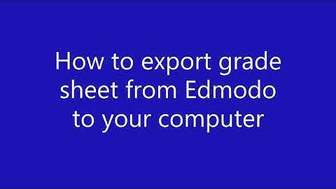 How to export grade sheet from Edmodo platform to your computer#edmodolove #onlineclassroom