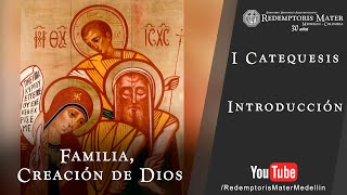 Catequesis Familia, Creación de Dios: Introducción