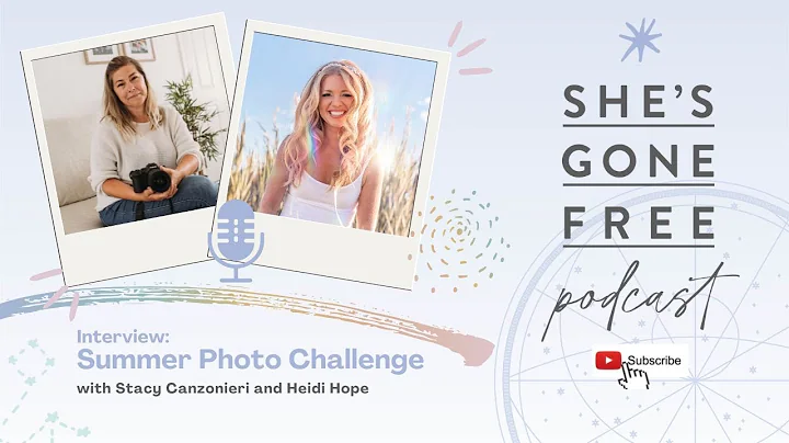 Learn Photography with our Summer Photo Challenge!  She's Gone Free e14 interview with Stacy Canz.