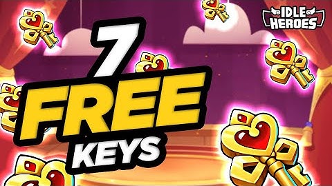 Idle Heroes - Up to 7 FREE Reverie Keys This Week!!!