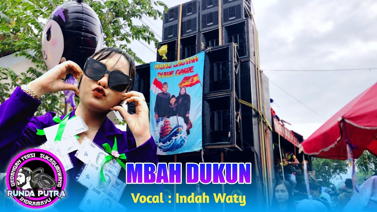 MBAH DUKUN VOC. INDAH WATY FT RUNDA PUTRA ONE SHOW LUNG BENDA KEDOKANBUNDER WETAN INDRAMAYU 