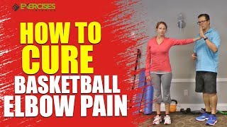 How To Cure Basketball Elbow Pain