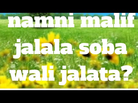 Namni Jalala Soba Malifi Wali Jalata