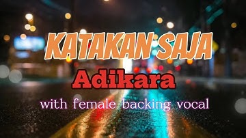 Adikara - Katakan Saja - Karaoke (with backing vocal)