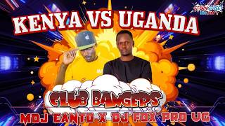 2026 🔥NEW CLUB BANGERS MIX | MDJ EANTO x DJ FOX PRO 256 | KENYAN vs UGANDAN | THE MASHUP HIT-ON-HIT