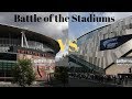 Emirates stadium (Arsenal) vs Tottenham Hotspur stadium (Spurs)