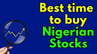 This is the best time to buy Nigerian Stocks 