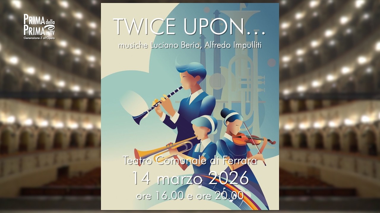 Prima della Prima in TV-Generazione Z all'Opera - TWICE UPON...