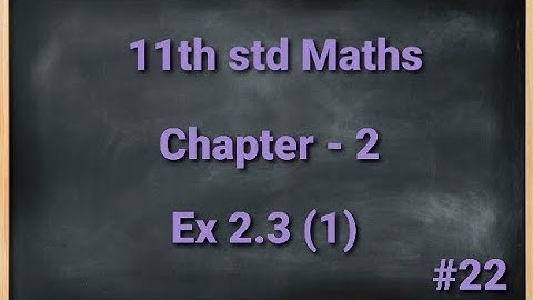 TN 11th std Mathematics Chapter 2 Basic Algebra Exercise 2.3 1st sum