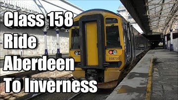 Class 158 Ride Aberdeen To Inverness - 21/04/22
