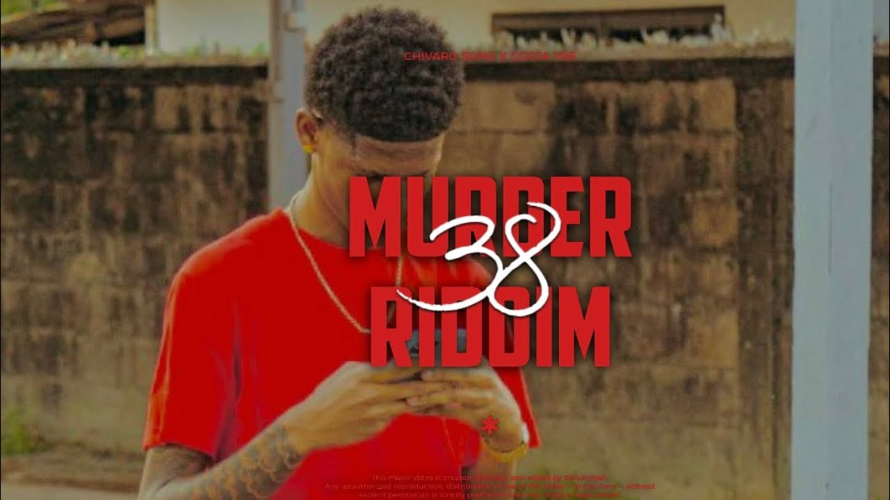 Costa Yre ft. Chiva - 38 (Murder Riddim)