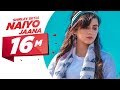 Shirley setia  naiyo jaana official  ravi singhal  latest punjabi songs 2018