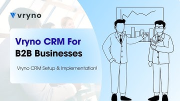 Supercharge Your B2B Sales with Vryno CRM | End-to-End CRM Demo