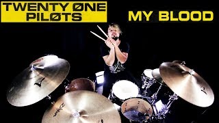 Twenty One Pilots - My Blood (Drum Cover)